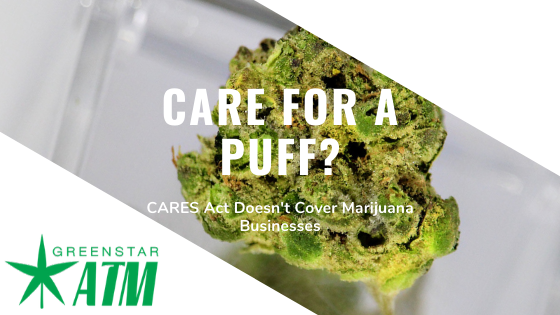 CARES Act doesn't cover Marijuana Businesses