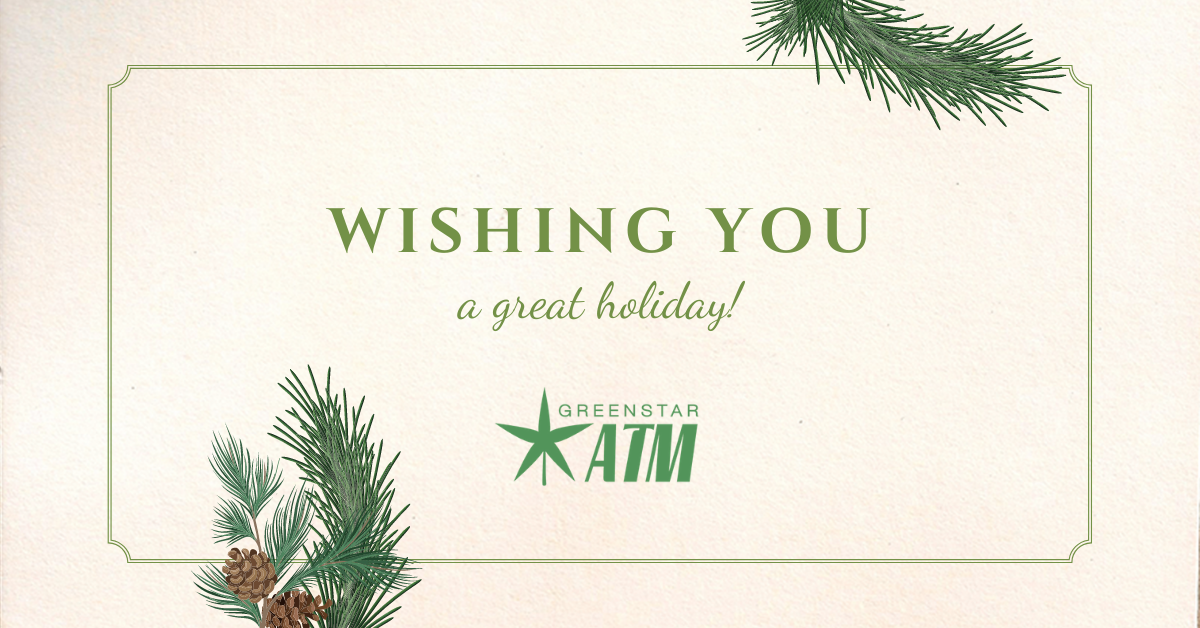 Happy Holidays from GreenStar ATM!