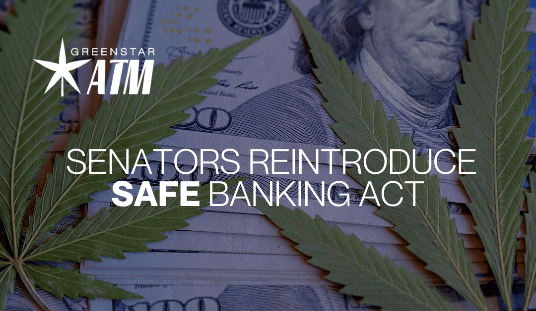 Senators Reintroduce SAFE Banking Act